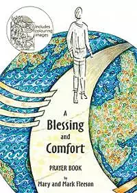 Blessing and Comfort Prayer Book, A