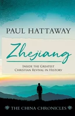 ZHEJIANG (book 3) : Inside the Greatest Christian Revival in History