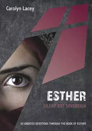 Esther: Silent But Sovereign