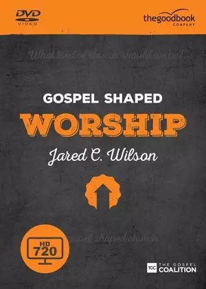 Gospel Shaped Worship DVD