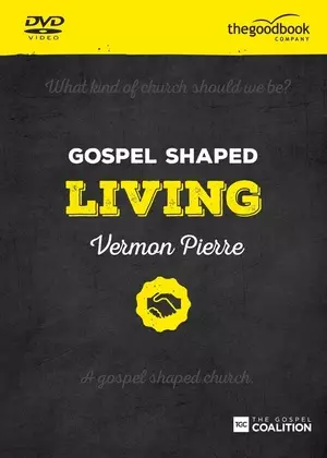 Gospel Shaped Living DVD