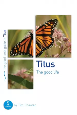 Titus : The Good Life