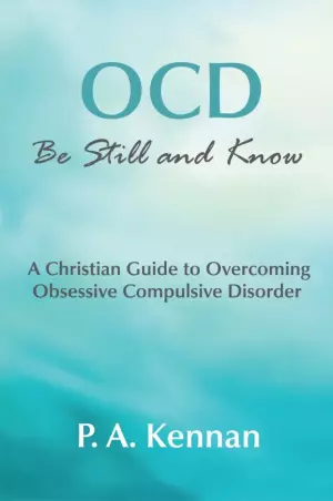 Ocd: be Still and Know