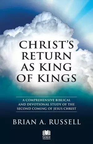 Christ return as King and kings