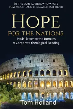 Hope for the Nations: Paul's Letter to the Romans