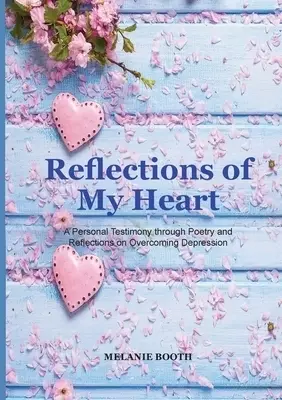 Reflections of My Heart
