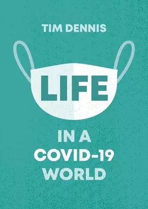 Life in a Covid-19 World