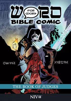 The Book of Judges: Word for Word Bible Comic: NIV Translation
