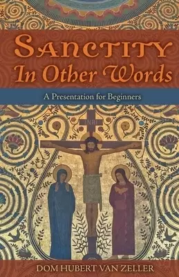 Sanctity in Other Words: A Presentation for Beginners