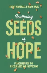 Scattering Seeds of Hope