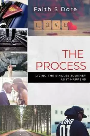 The Process: Living the Singles Journey as it Happens