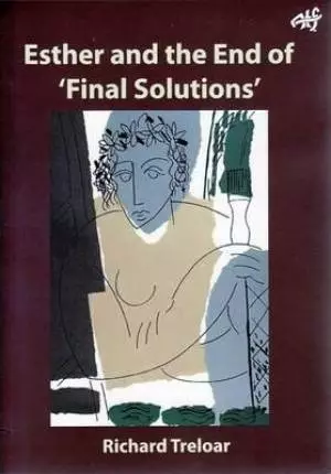 Esther and the End of Final Solutions