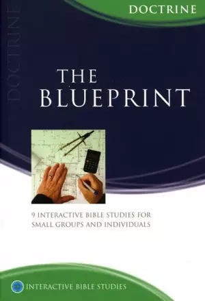 The Blueprint: Understanding Christian Doctrine