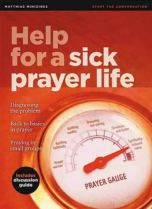 Help For A Sick Prayer Life