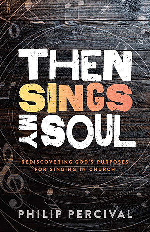 Then Sings My Soul