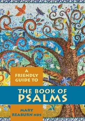 Friendly Guide to the Book of Psalms