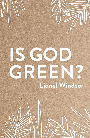 Is God Green?