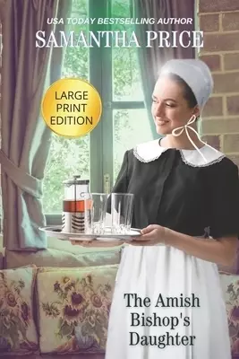 Amish Bishop's Daughter Large Print