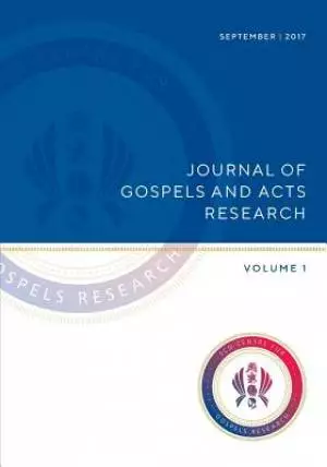 Journal of Gospels and Acts Research: Volume 1