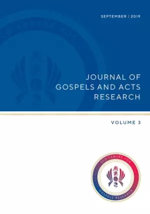 Journal of Gospels and Acts Research Volume 3