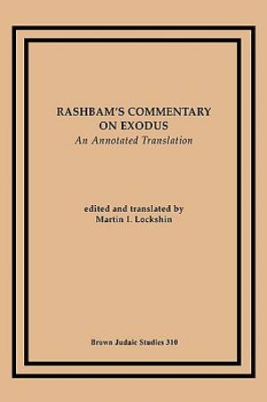 Rashbam's  Commentary on Exodus: An Annotated Translation