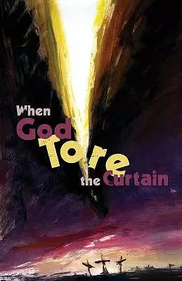 When God Tore the Curtain