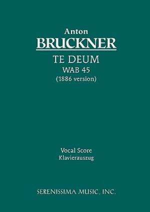 Te Deum, Wab 45