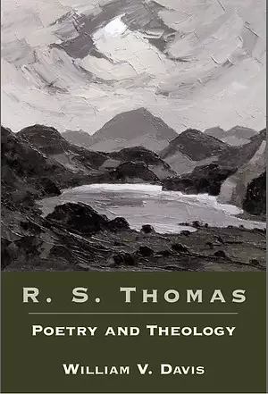 R S Thomas Poetry And Theology