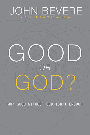 Good or God?