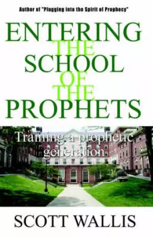 Entering The School Of The Prophets