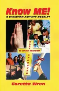 Know ME!: A Christian Activity Booklet