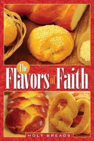 The Flavors of Faith