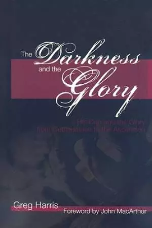 Darkness And The Glory