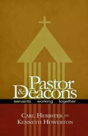 Pastors And Deacons