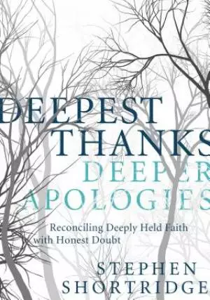 Deepest Thanks Deeper Apologies