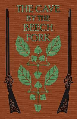 The Cave by the Beech Fork: A Story of Kentucky