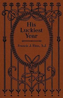 His Luckiest Year: A Sequel to Lucky Bob