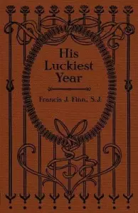 His Luckiest Year: A Sequel to Lucky Bob
