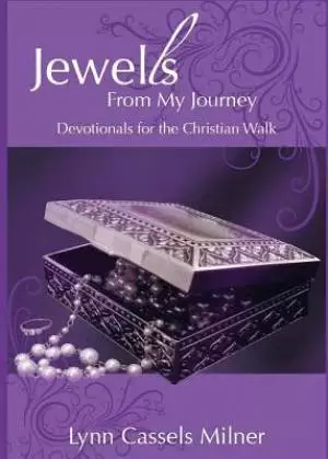 Jewells From My Journey: Devotionals for the Christian Walk