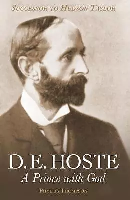 D. E. Hoste: A Prince with God