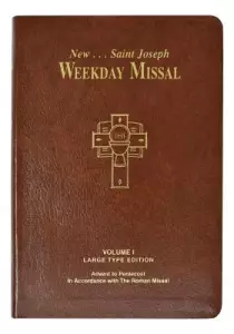 St. Joseph Weekday Missal, Volume I (Large Type Edition): Advent to Pentecost