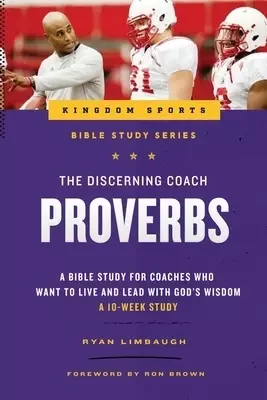 The Discerning Coach: Proverbs