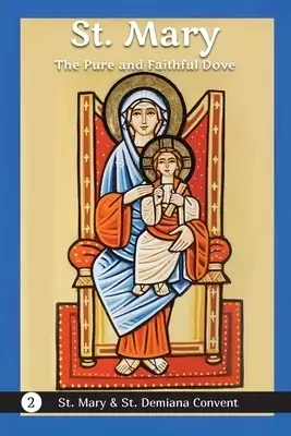 St. Mary: The Pure and Faithful Dove