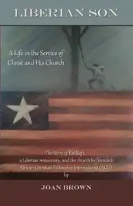 Liberian Son: A life in the Service of Christ and His Church