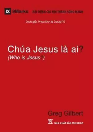 Chua Jesus La Ai? (who Is Jesus?) (vietnamese)