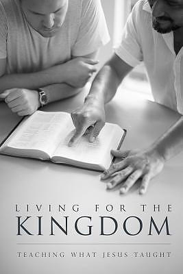 Living for the Kingdom: Teaching What Jesus Taught