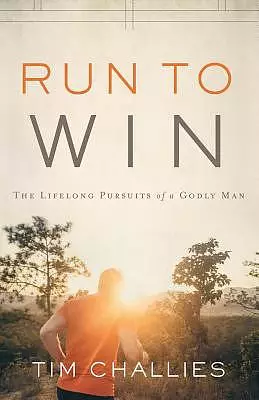 Run to Win: The Lifelong Pursuits of a Godly Man