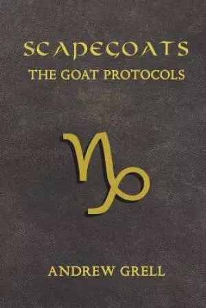Scapegoats: The Goat Protocols
