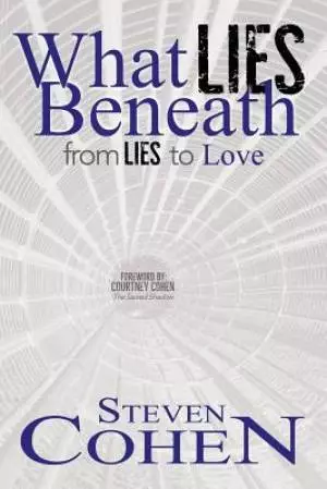 What Lies Beneath: From Lies to Love