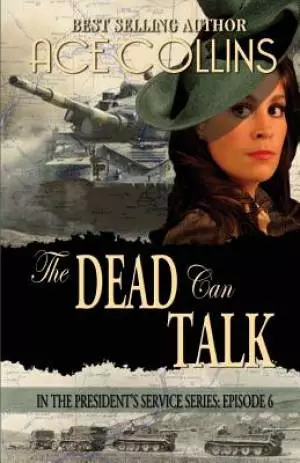 The Dead Can Talk, in the President's Service Episode 6